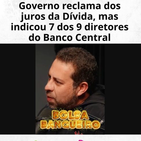 Governo reclama dos juros da Dívida, mas indicou 7 dos 9 diretores do Banco Central