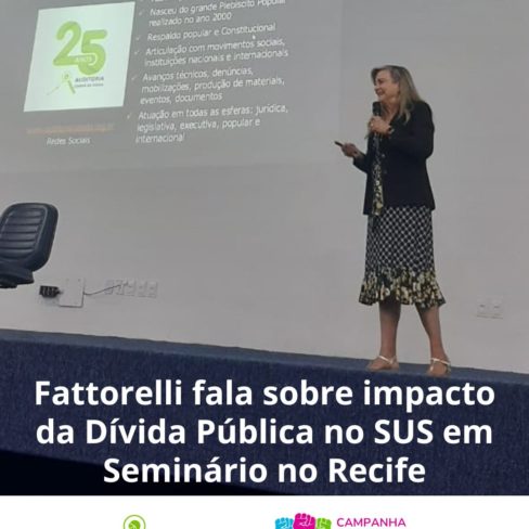 Fattorelli fala sobre impacto da Dívida Pública no SUS em Seminário no Recife