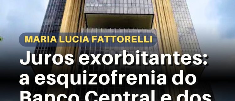 Juros exorbitantes: a esquizofrenia do Banco Central e dos analistas financeiros. Leia o artigo de Fattorelli para o ExtraClasse