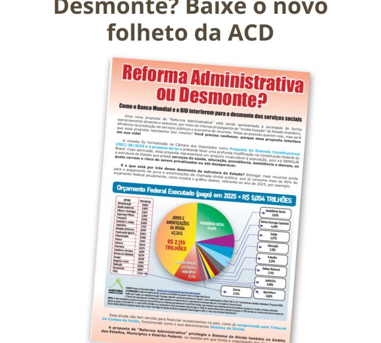 Reforma Administrativa ou Desmonte? Baixe o novo folheto da ACD