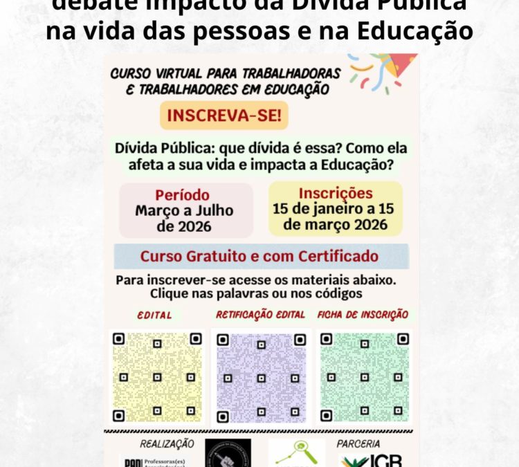 CURSO GRATUITO E COM CERTIFICADO DEBATE IMPACTO DA DÍVIDA PÚBLICA NA VIDA DAS PESSOAS E NA EDUCAÇÃO
