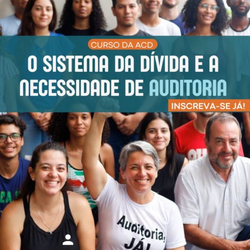 O novo curso da Auditoria Cidadã está esperando por você. Inscreva-se, já!
