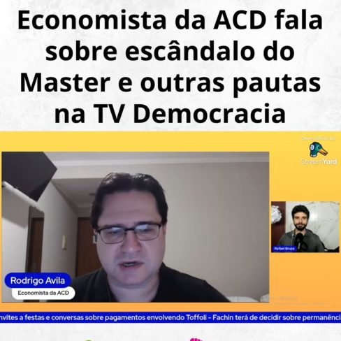 Economista da ACD fala sobre escândalo do Master e outras pautas na TV Democracia