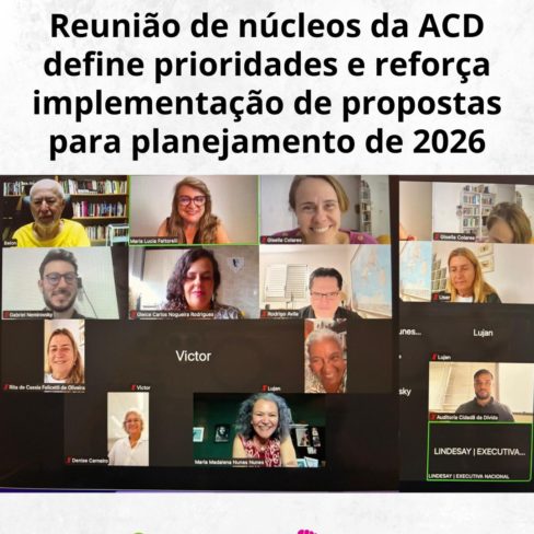Reunião dos núcleos da ACD define prioridades e reforça implementação de propostas para planejamento de 2026