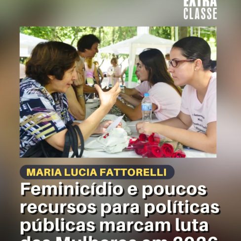 Fattorelli no ExtraClasse: Feminicídio e poucos recursos para políticas públicas marcam luta das Mulheres em 2026