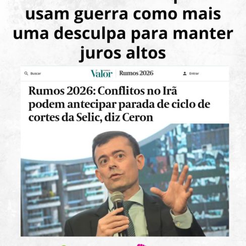 Rentistas da dívida pública usam guerra como mais uma desculpa para manter juros altos