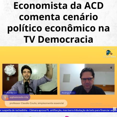 Economista da ACD comenta cenário político econômico na TV Democracia