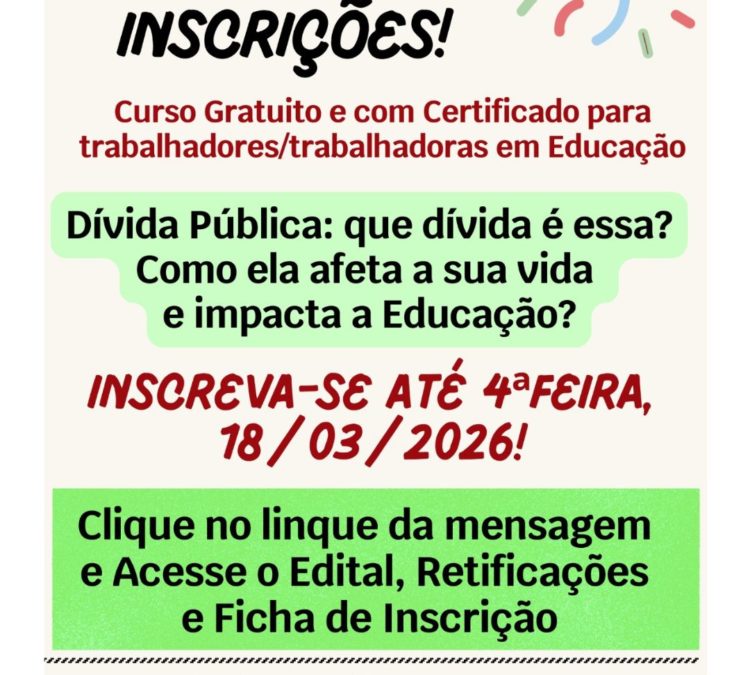 Inscrições prorrogadas: curso gratuito debate impacto da dívida pública na vida das pessoas e na educação.