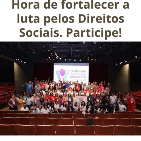 Hora de fortalecer a luta pelos Direitos Sociais. Participe!