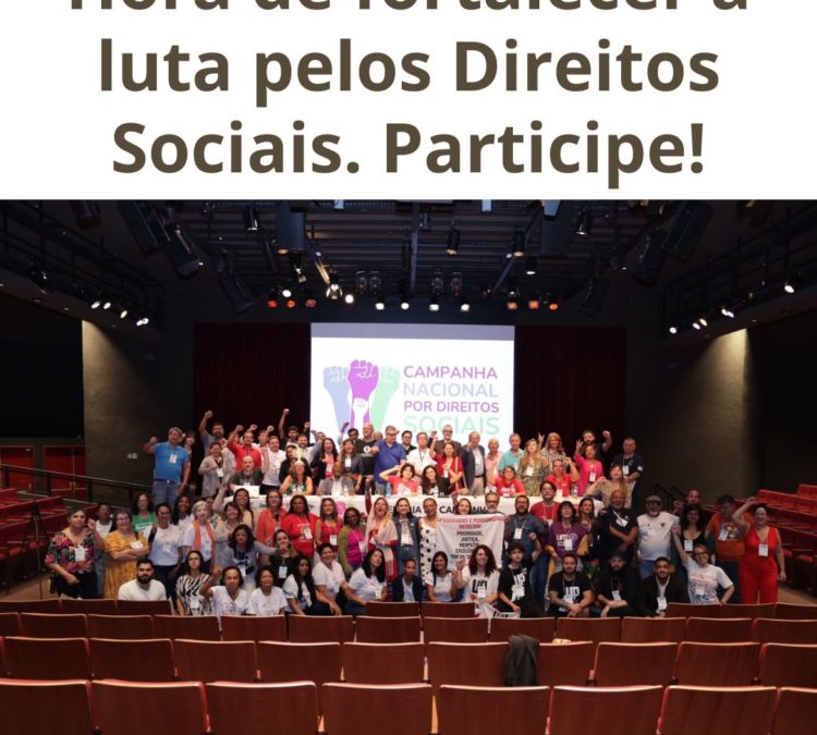 Hora de fortalecer a luta pelos Direitos Sociais. Participe!