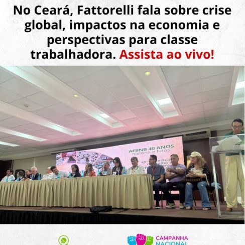 No Ceará, Fattorelli fala sobre crise global, impactos na economia e perspectivas para classe trabalhadora
