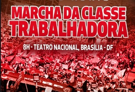 Marcha da Classe Trabalhadora reúne entidades de todo o país em Brasília