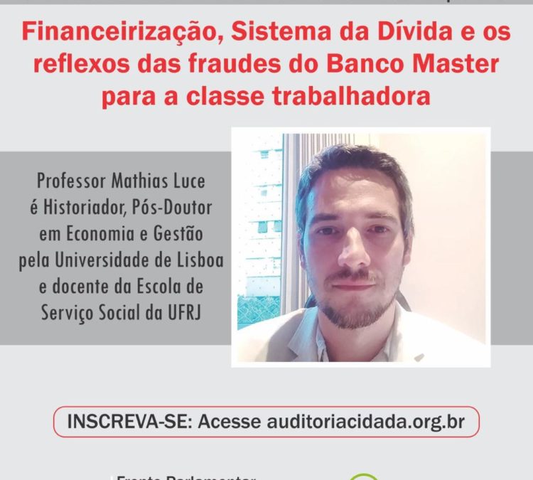 Pesquisador sobre endividamento é confirmado em Seminário sobre Financeirização e Sistema da Dívida