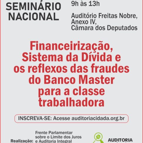 Inscreva-se para o Financeirização, Sistema da Dívida e os reflexos das fraudes do Banco Master para a classe trabalhadora. Garanta sua vaga!
