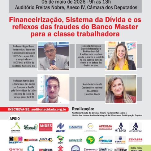 Você já se inscreveu para o seminário “Financeirização, Sistema da Dívida e os reflexos das fraudes do Banco Master para a classe trabalhadora”?