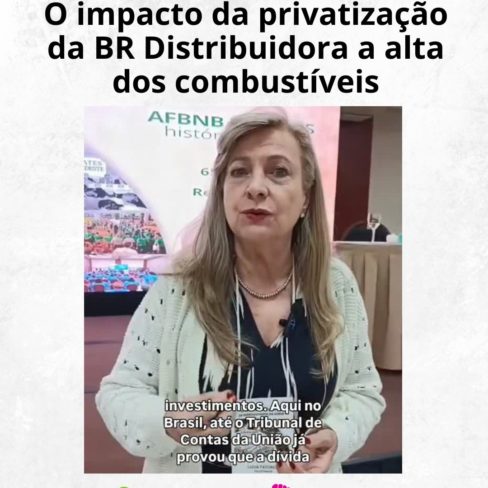 O impacto da privatização da BR Distribuidora a alta dos combustíveis