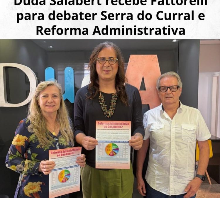 Duda Salabert recebe Fattorelli para debater Serra do Curral e Reforma Administrativa