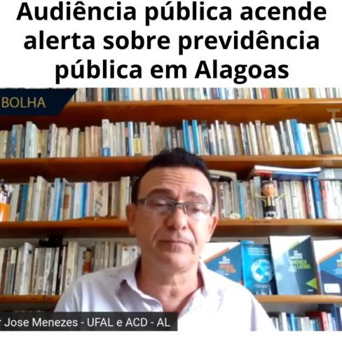 Audiência pública acende alerta sobre previdência pública em Alagoas