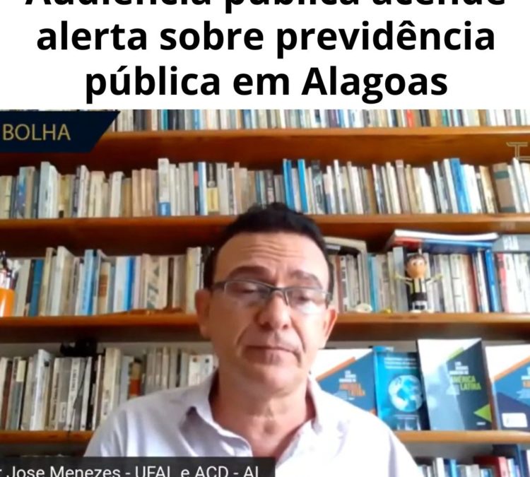 Audiência pública acende alerta sobre previdência pública em Alagoas