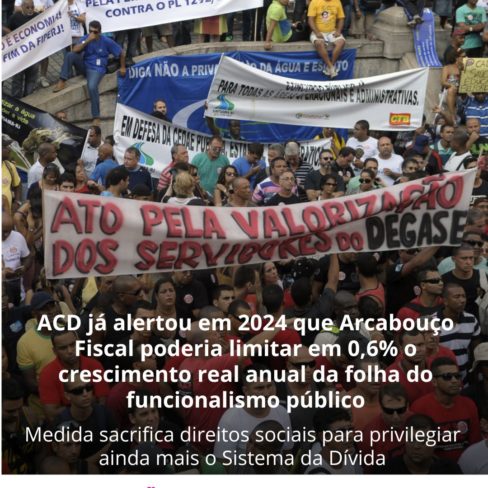 ACD já alertou em 2024 que Arcabouço Fiscal poderia limitar em 0,6% o crescimento real anual da folha do funcionalismo público