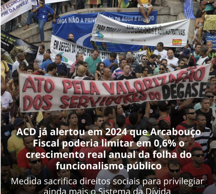 ACD já alertou em 2024 que Arcabouço Fiscal poderia limitar em 0,6% o crescimento real anual da folha do funcionalismo público