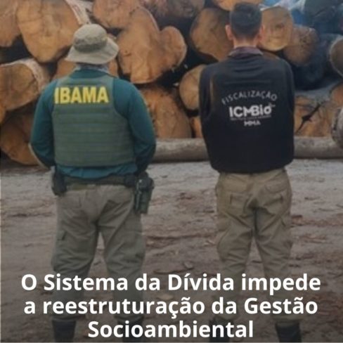 O Sistema da Dívida impede a reestruturação da Gestão Socioambiental