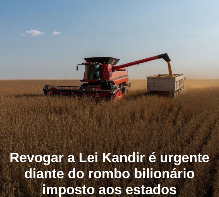 Revogar a Lei Kandir é urgente diante do rombo bilionário imposto aos estados