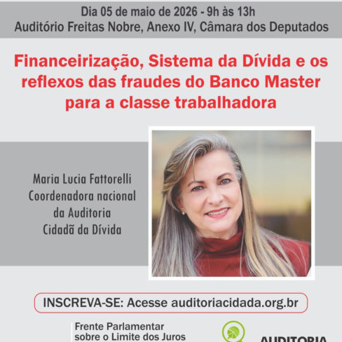 Seminário sobre Financeirização e Sistema da Dívida terá palestra de Maria Lucia Fattorelli