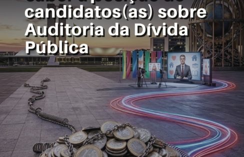Fattorelli ao Extraclasse: a sociedade quer saber a posição de candidatos(as) sobre Auditoria da Dívida Pública