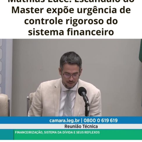 Mathias Luce: Escândalo do Master expõe urgência de controle rigoroso do sistema financeiro