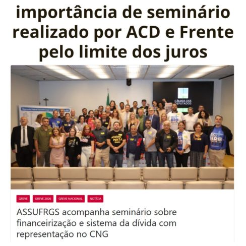 Entidades repercutem participação no Seminário “Financeirização, Sistema da Dívida e os Reflexos das Fraudes do Banco Master para a Classe Trabalhadora”