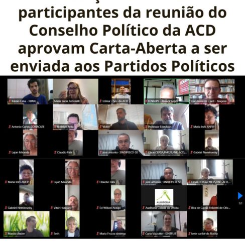 Lideranças e entidades participantes da reunião do Conselho Político da ACD aprovam Carta-Aberta a ser enviada aos Partidos Políticos