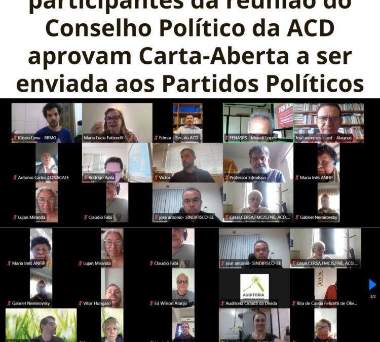 Lideranças e entidades participantes da reunião do Conselho Político da ACD aprovam Carta-Aberta a ser enviada aos Partidos Políticos