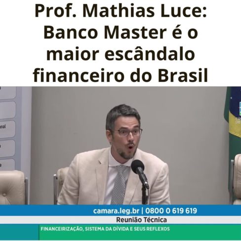 Prof. Mathias Luce: Banco Master é o maior escândalo financeiro do Brasil