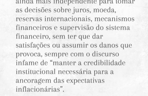 PEC 65/2023: Banco Central continuará ainda mais independente, sem ter que dar satisfações ou assumir danos que provoca