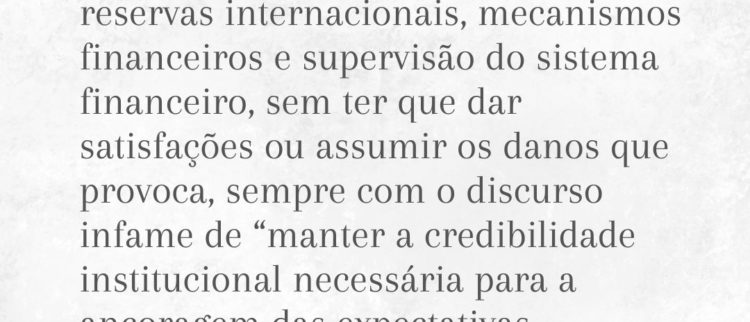 PEC 65/2023: Banco Central continuará ainda mais independente, sem ter que dar satisfações ou assumir danos que provoca