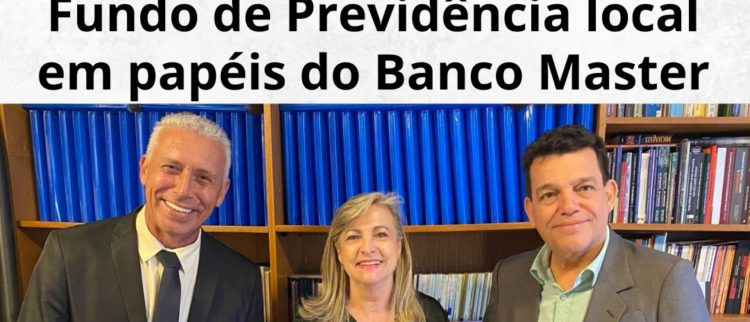 Câmara de município paulista instala CPI para investigar aplicação do Fundo de Previdência local em papéis do Banco Master