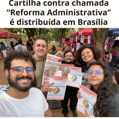 Cartilha contra chamada “Reforma Administrativa” é distribuída em Brasília