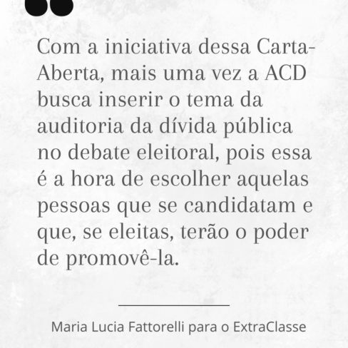 No Extraclasse, Fattorelli apresenta Carta-aberta que pressiona candidatos(as) a assumir compromisso com a auditoria da dívida
