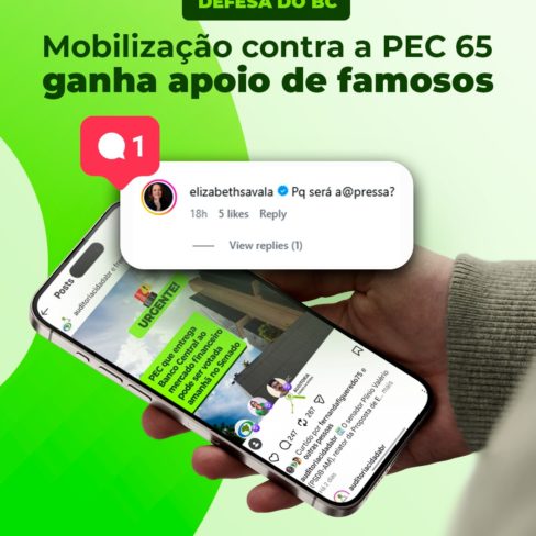 Mobilização da ACD contra a PEC que entrega BC ao mercado financeiro ganha apoio de famosos