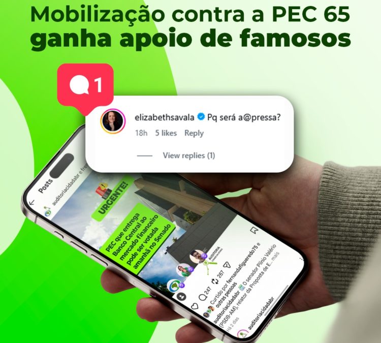 Mobilização da ACD contra a PEC que entrega BC ao mercado financeiro ganha apoio de famosos