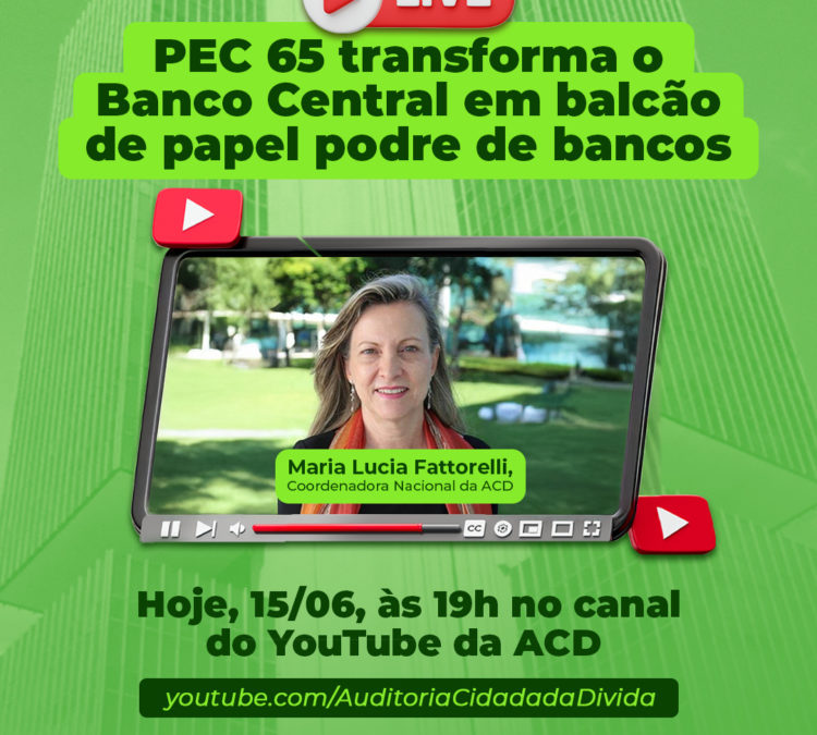 LIVE URGENTE: PEC 65, que transforma o Banco Central em balcão de papel podre de bancos pode ser aprovada nas próximas horas