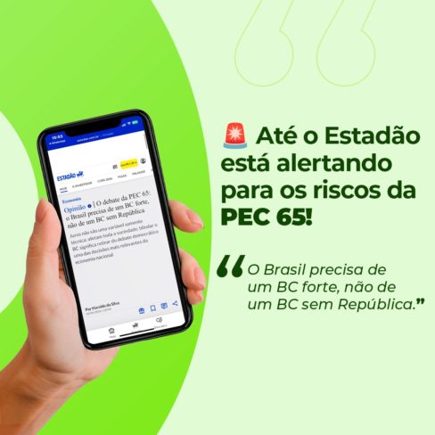 Até o Estadão está alertando para os riscos da PEC 65