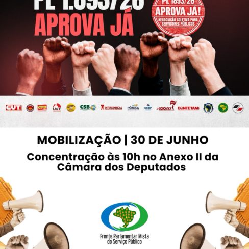 É hoje (30/06): MOBILIZAÇÃO NACIONAL – PL 1.893/26