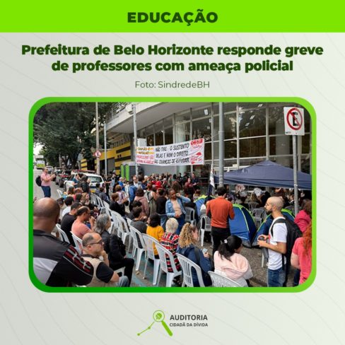 Prefeitura de BH responde greve da educação com ameaça policial