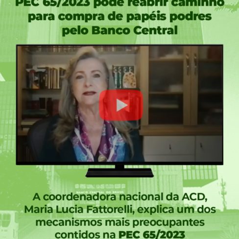PEC 65/2023 pode reabrir caminho para compra de papéis podres pelo Banco Central
