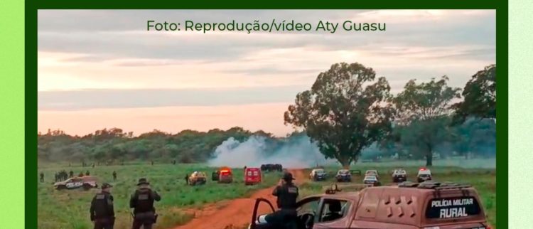 Povos Kaiowá e Guarani são despejados a tiros pela PM no MS. Mulheres e crianças também foram atacados