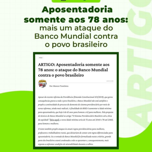 Aposentadoria somente aos 78 anos: ‘mais um ataque’ do Banco Mundial contra o povo brasileiro