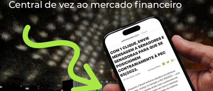 PEC 65 que permite a captura do Banco Central pelo sistema financeiro entra na pauta do Senado