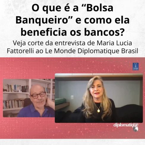 O que é a “Bolsa Banqueiro” e como ela beneficia os bancos?